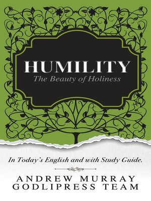 cover image of Andrew Murray Humility: the Beauty of Holiness (In Today's English and with Study Guide)(LARGE Print)